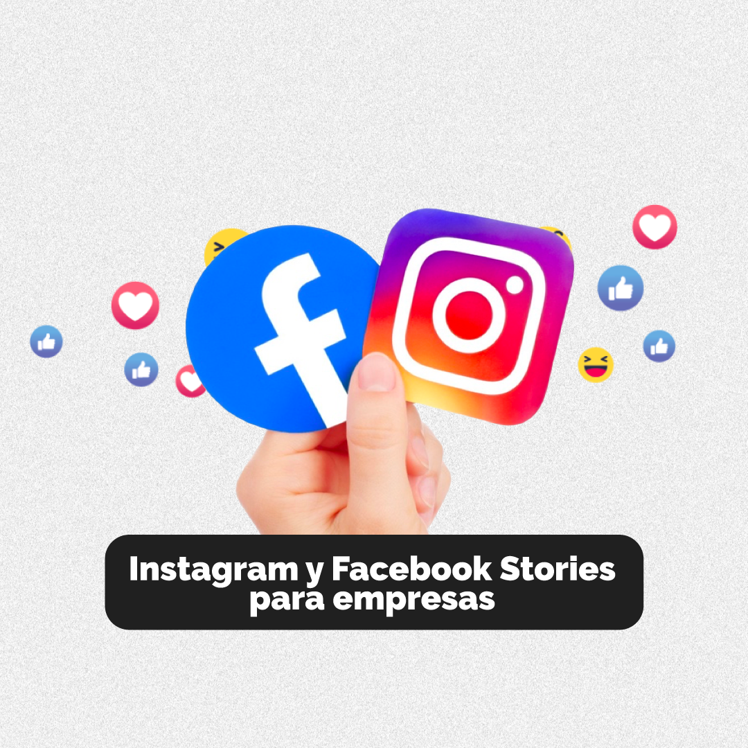 En este momento estás viendo Instagram y Facebook Stories para empresas