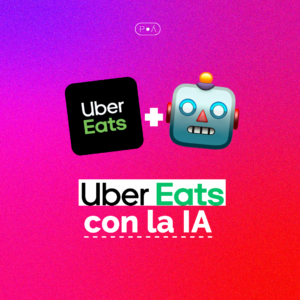 Lee más sobre el artículo Uber Eats y la Inteligencia Artificial