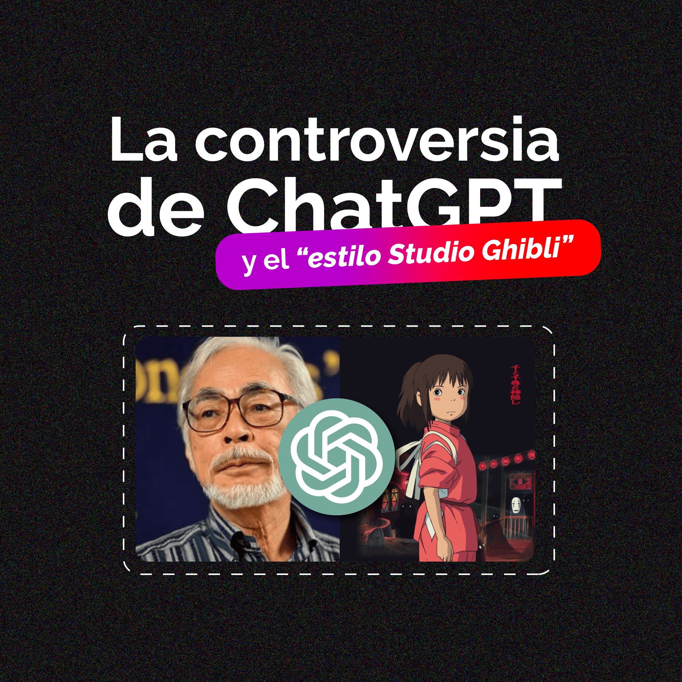 En este momento estás viendo La Controversia de ChatGPT con el estilo Studio Ghibli