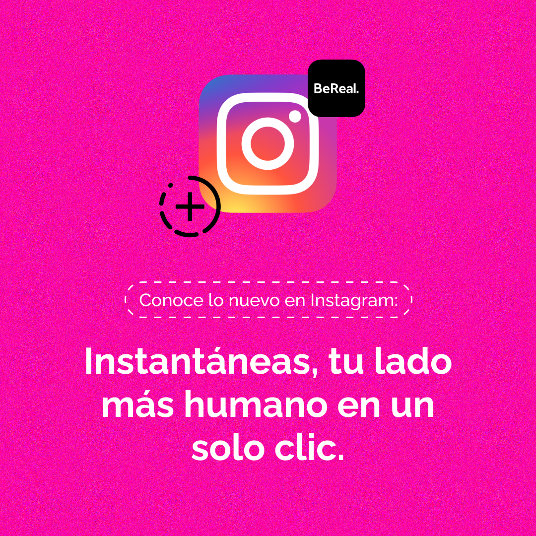 Lee más sobre el artículo Instantáneas: la nueva función de Instagram para mostrar tu lado más humano