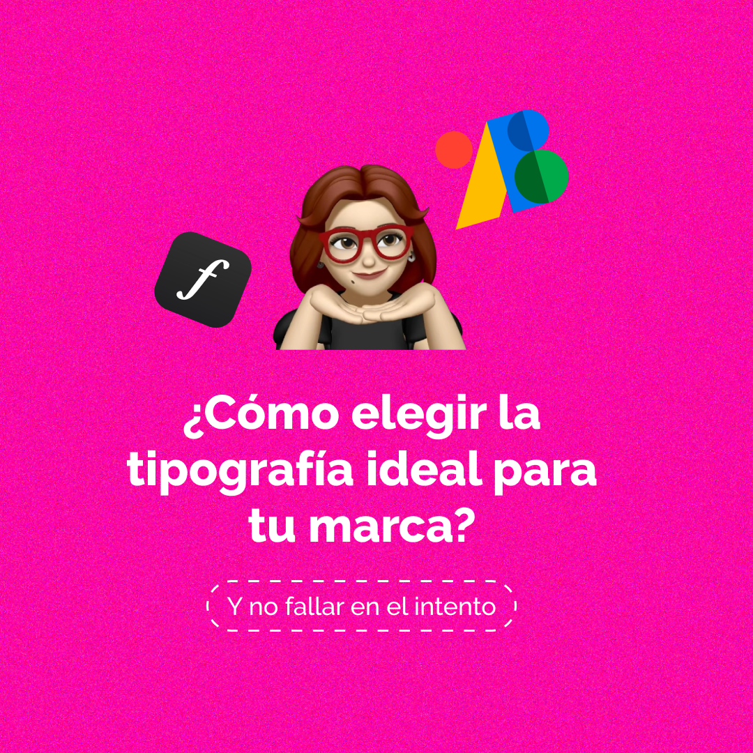 Lee más sobre el artículo ¿Cómo elegir la tipografía ideal para tu marca (y no fallar en el intento)?